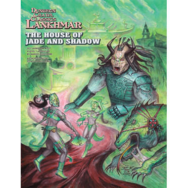 Dungeon Crawl Classics Lankhmar 15 - The House of Jade & Shadow