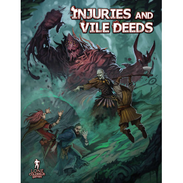 Injuries and Vile Deeds