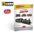 Ammo Rail Center Solution Book 01 - How to Weather German Trains 0