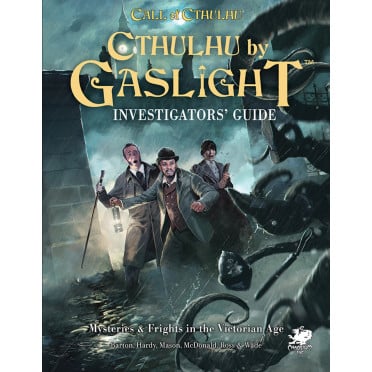 Cthulhu by Gaslight Investigators Guide