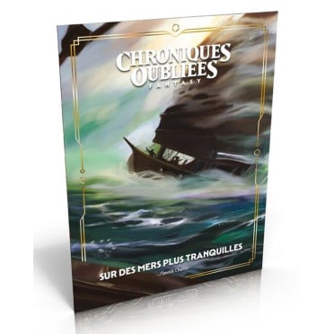 Chroniques Oubliées Fantasy 2e édition - Sur des mers plus tranquilles