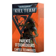 Kill Team - Cartes Techniques - Parenté d'Exorôdeurs