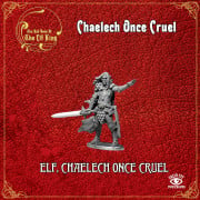 The Elf King - Chaelech Once Cruel