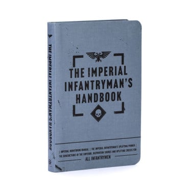 W40K : Astra Militarum - The Imperial Infantryman's Handbook (Anglais)