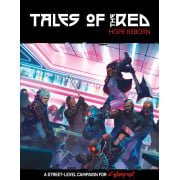 Cyberpunk Red - Tales of the Red: Hope Reborn