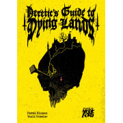 Mörk Borg - Heretic's Guide to Dying Lands