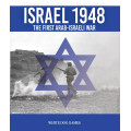 Israel 1948 - The First Arab-Israeli War 0