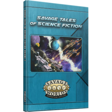 Savage Worlds - Savage Tales of Science Fiction Volume 01