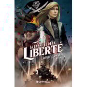 La Bannière de la Liberté : Règles & Univers