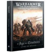 The Horus Heresy - Livre de règles - L'Âge des Ténèbres