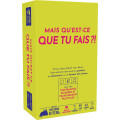 Mais Qu’est-ce Que Tu Fais ?! 0