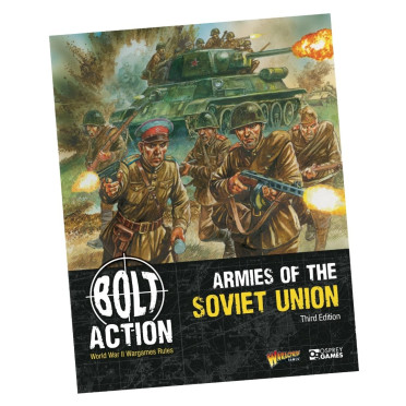 Bolt Action - Armies of the Soviet Union Third Edition