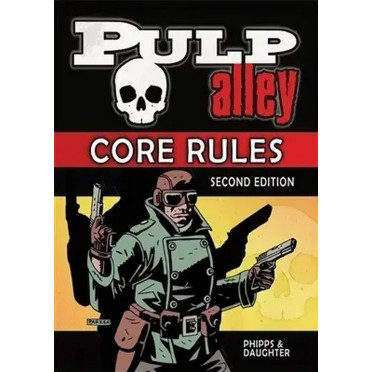 Pulp Alley: 2nd Edition Softcover Rulebook