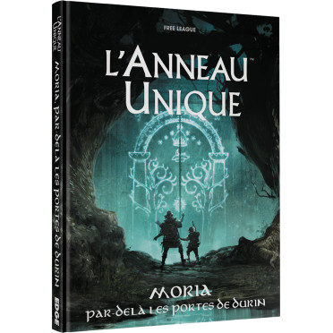 L'Anneau Unique - Moria Par-delà les Portes de Durin