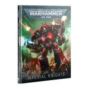 W40K - Codex - Imperial Knights