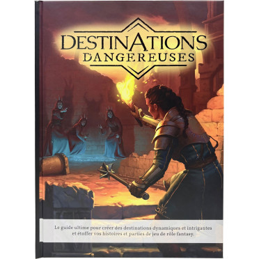 Destinations Dangereuses