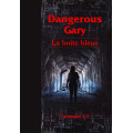 Dangerous Gary - La Boite bleue 0
