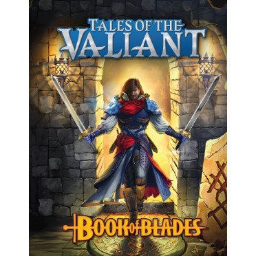 Tales of the Valiant - Book of Blades
