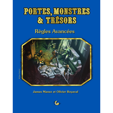 Portes, Monstres & Trésors : Règles Avancées
