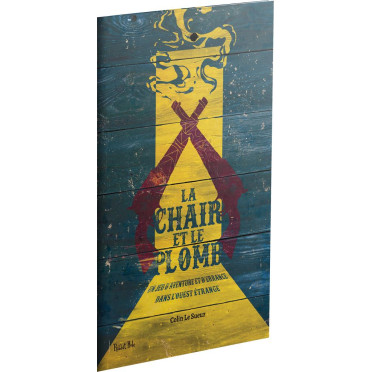La Chair et le Plomb