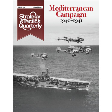 Strategy & Tactics Quarterly 30 - Mediterranean Campaign 1940–1941