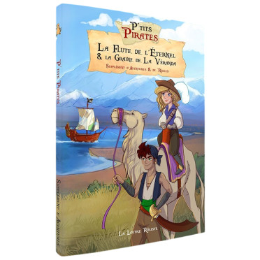 P'tits Pirates - La Flute de de l'Etemel et la Graine de la Véranda