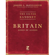 The Silver Bayonet: Britain - Bones of Albion