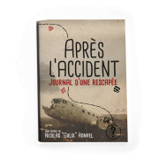 Apr&egrave;s l&rsquo;Accident - Journal d'une Rescap&eacute;e