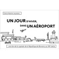 Un jour d’hiver, dans un aéroport 0