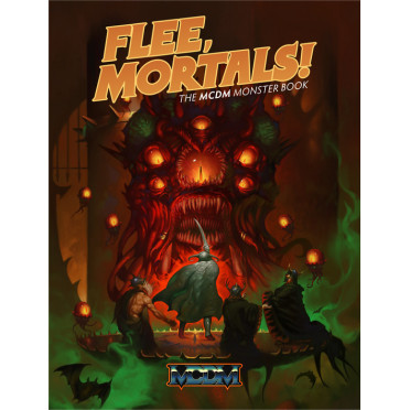 Flee, Mortals! The MCDM Monster Book