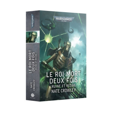 W40K : Le Roi Mort Deux Fois : Ruine et Règne