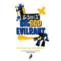 Big Bad Evil Rant RPG 0