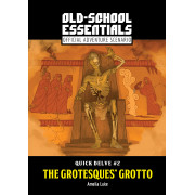 Old School Essentials - Quick Delve N&deg;2: The Grotesques' Grotto