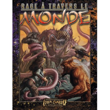 Loup-Garou: L'Apocalypse - Rage à Travers le Monde