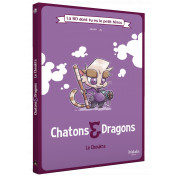 La BD dont tu es le petit h&eacute;ros - Chatons & Dragons : Le Choukra