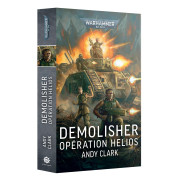 W40K : Demolisher - Op&eacute;ration Helios