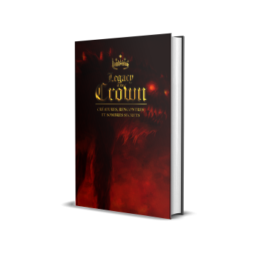 Boite de Legacy of the Crown - Créatures, rencontres et sombres secrets