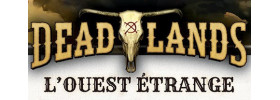 Deadlands : L'Ouest Etrange